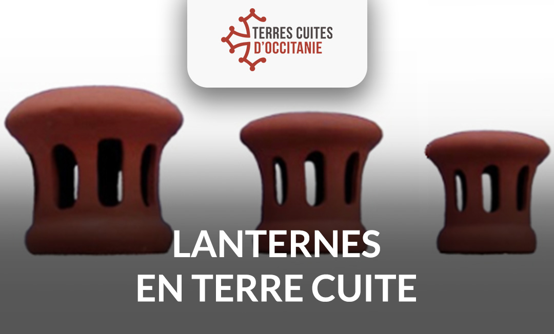 Les Avantages des Lanternes en Terre Cuite