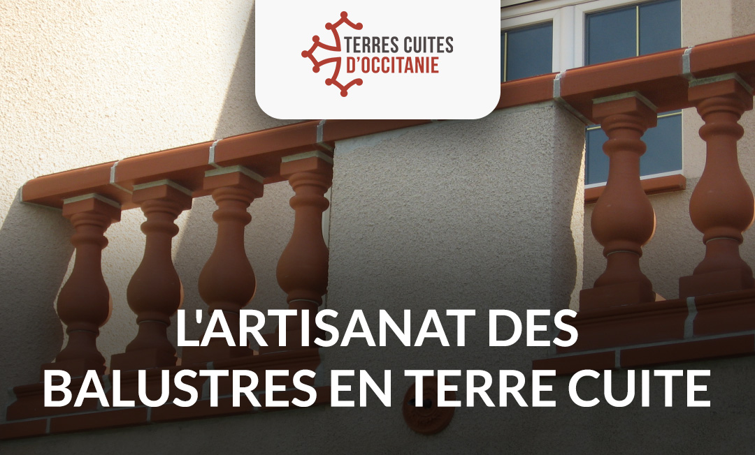 L’artisanat des balustres en terre cuite